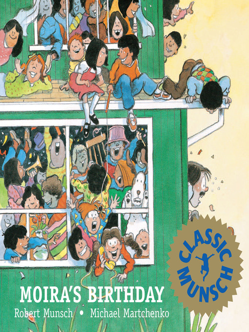Title details for Moira's Birthday by Robert Munsch - Available